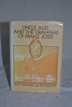 Load image into Gallery viewer, 076 Uncle Alec and the Grahams of Franz Josef