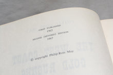 Load image into Gallery viewer, 048 The West Coast Gold Rushes by Philip Ross May