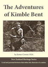 Load image into Gallery viewer, The Adventures of Kimble Bent, by James Cowan