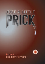 Load image into Gallery viewer, Just a Little Prick