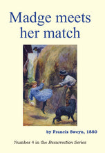 Load image into Gallery viewer, Madge Meets her Match