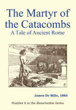 Load image into Gallery viewer, The Martyr of the Catacombs