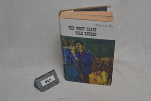 047 The West Coast Gold Rushes by Philip Ross May