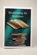 Load image into Gallery viewer, Bookbinding for Beginners by J. Kay
