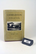 Load image into Gallery viewer, 026 Charleston - its Rise and Decline, by Irwin Faris
