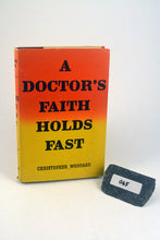 Load image into Gallery viewer, 045 A Doctor's Faith Holds Fast
