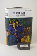 Load image into Gallery viewer, 047 The West Coast Gold Rushes by Philip Ross May
