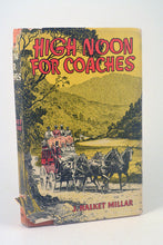 Load image into Gallery viewer, 027A High Noon for Coaches by J. Halkett Millar

