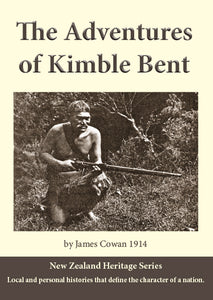 The Adventures of Kimble Bent, by James Cowan