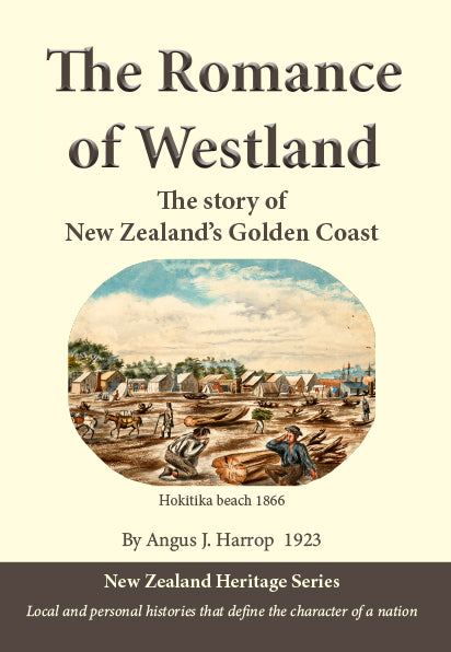 The Romance of Westland, by Angus J. Harrop