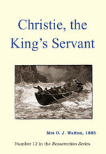 Load image into Gallery viewer, Christie the King&#39;s Servant
