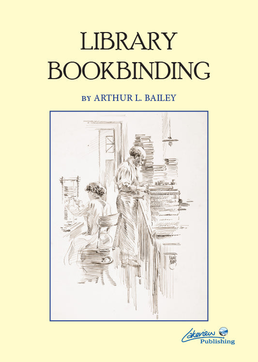 Library Bookbinding by Arthur L. Bailey
